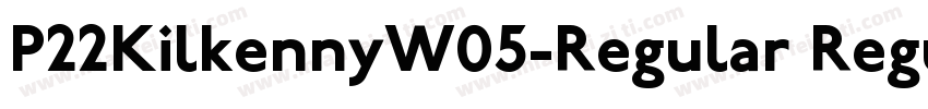 P22KilkennyW05-Regular Regular字体转换